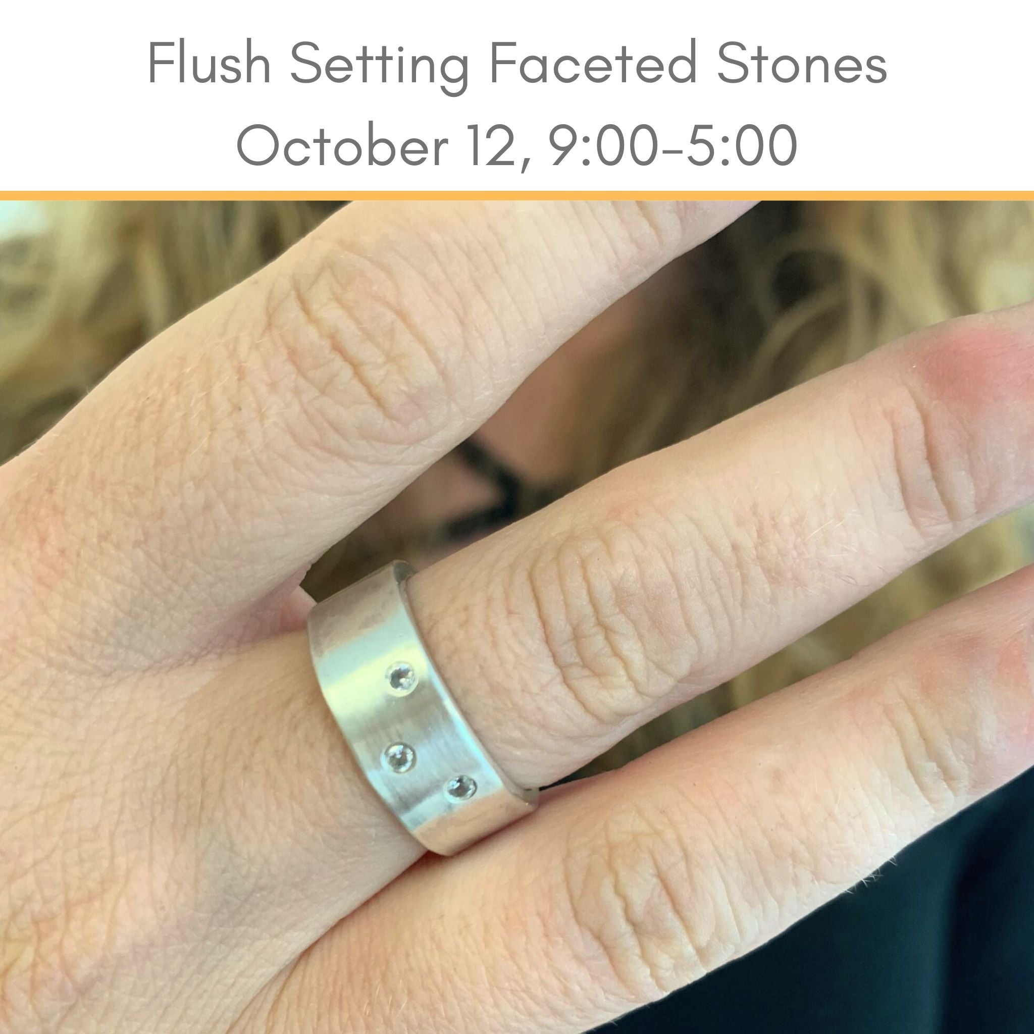 Flush Setting Faceted Stones on October 12